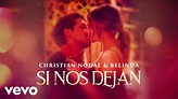 Christian Nodal, Belinda - Si Nos Dejan (LETRA) - YouTube