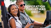 Operation Christmas Drop (2020) - Netflix | Flixable