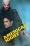 American Night - Datos, trailer, plataformas, protagonistas