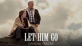 Let Him Go - Officiële trailer - YouTube