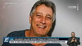 O ator Eduardo Galvão morreu ontem à noite no RJ, aos 58 anos, ele foi ...