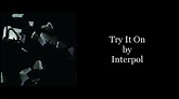 Interpol - Try It On (Karaoke Instrumental) - YouTube