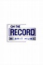 On the Record With Brit Hume - Where to Watch and Stream - TV Guide