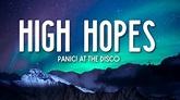High Hopes - Panic! At The Disco (Lyrics) 🎵 - YouTube