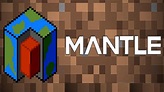 Mantle Mod 1.15.2 | MTMods.com