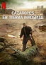 Cazadores en tierra inhóspita | Doblaje Wiki | Fandom