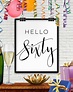 Hello Sixty PRINTABLE Sixty Birthday Sixty Birthday | Etsy
