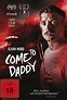 Come to Daddy (2019) | Film, Trailer, Kritik