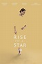 Rise of a Star (2023) Film-information und Trailer | KinoCheck
