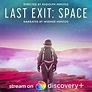 Last Exit: Space - Rotten Tomatoes