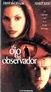 "EL OJO DEL OBSERVADOR" (2001 - Stephan Elliot) - en DVD o Video
