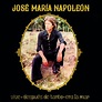 Vive, Jose Maria Napoleon - Qobuz