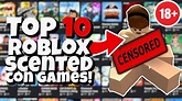 10 Roblox Scented Con Games to Play with Friends! - YouTube