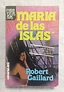 María de las islas - Gaillard, Robert: 9788474421354 - AbeBooks