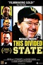 This Divided State (2005) Stream and Watch Online | Moviefone