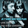 Je t´aime moi non plus (Remastered) - Single by Jane Birkin & Serge ...