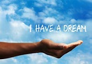 I Have a Dream! - Oareborough Consulting