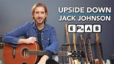 Jack Johnson Upside Down Guitar Lesson (Chords + EASY LEAD!) - YouTube