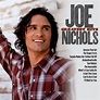 Joe Nichols - Greatest Hits Lyrics and Tracklist | Genius
