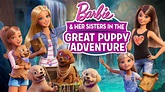 Barbie and Her Sisters in the Great Puppy Adventure | Apple TV