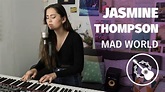 Jasmine Thompson — Mad World - YouTube