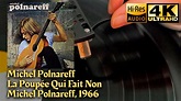 Michel Polnareff - La Poupée Qui Fait Non (Michel Polnareff), 1966 ...