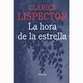 LA HORA DE LA ESTRELLA - CLARICE LISPECTOR - SBS Librerias