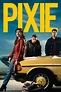 Pixie (2020) Movie - CinemaCrush