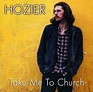 Hozier - Take Me To Church (2014, CDr) | Discogs