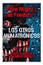 Los Animatrónicos - Five Nights At Freddy´s - Incluye Poster | Mercado ...