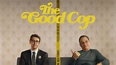 The Good Cop - Trailers & Videos - Rotten Tomatoes