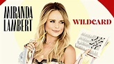 Miranda Lambert: New album 'Wildcard' arrives in November