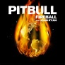 Pitbull con John Ryan: Fireball, la portada de la canción