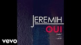 Jeremih - oui (Official Audio) - YouTube