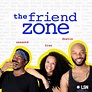The Friend Zone – Podcast – Podtail