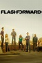 FlashForward - Where to Watch and Stream - TV Guide