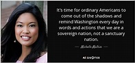 Michelle Malkin quote: It's time for ordinary Americans to come out of ...