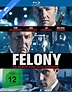 Felony - Ein Moment kann alles verändern Blu-ray - Film Details