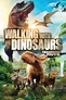 Walking with Dinosaurs (2013) | The Poster Database (TPDb)