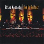 Brian Kennedy - Live In Belfast | Edições | Discogs
