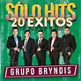 ‎Sólo Hits (20 Éxitos) de Grupo Bryndis en Apple Music