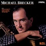 Michael Brecker – Michael Brecker (1987, CD) - Discogs