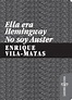 Amazon.com: Ella era Hemingway. No soy Auster (Cuadernos Alfabia ...
