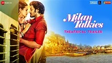 Milan Talkies Theatrical Trailer - Hit ya Flop Movie world