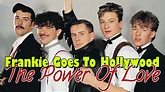 Frankie Goes To Hollywood - The Power Of Love (SR) - YouTube