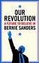Our Revolution: A Future to Believe in - Bernie Sanders - SensCritique
