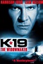 K-19: The Widowmaker (2002) - Posters — The Movie Database (TMDB)