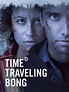 Time Traveling Bong Pictures - Rotten Tomatoes