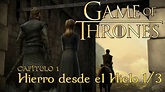 Juego de tronos -Temporada 1 - Capitulo 1: Hierro desde el hielo 1/3 ...