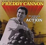Freddy Cannon - Where the Action Is: The Very Best of 1964-1981 ...